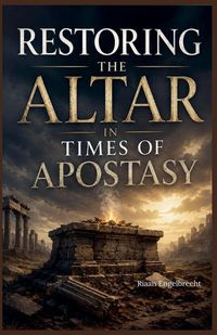 Produktbild: Restoring the Altar in Times of Apostasy