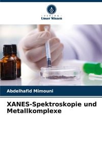 Produktbild: XANES-Spektroskopie und Metallkomplexe
