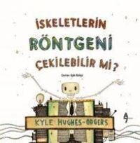 Produktbild: Iskeletlerin R&ouml;ntgeni Cekilebilir mi