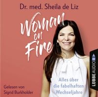 Produktbild: Woman on Fire - Alles &uuml;ber die fabelhaften Wechseljahre