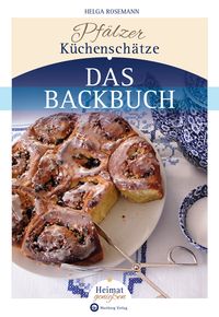 Produktbild: Pf&auml;lzer K&uuml;chensch&auml;tze - Das Backbuch