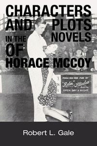 Produktbild: Characters and Plots in the Novels of Horace McCoy