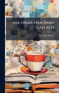 Produktbild: Sar-obair Nam Bard Gaelach