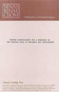 Produktbild: Papers Commissioned for a Workshop on the Federal Role in Research and Development