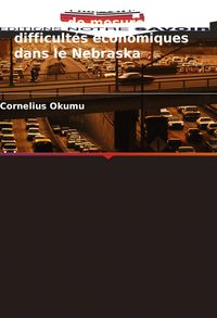 Produktbild: Indice composite comme moyen de mesurer les difficult&eacute;s &eacute;conomiques dans le Nebraska