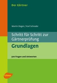 Produktbild: Der G&auml;rtner. Schritt f&uuml;r Schritt zur G&auml;rtnerpr&uuml;fung. Grundlagen