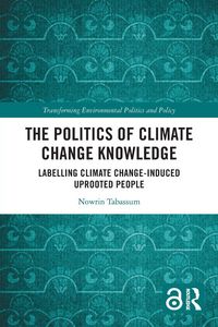 Produktbild: The Politics of Climate Change Knowledge