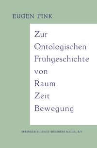 Produktbild: Zur Ontologischen Fr&uuml;hgeschichte von Raum &mdash; Zeit &mdash; Bewegung