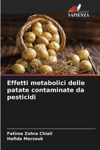 Produktbild: Effetti metabolici delle patate contaminate da pesticidi