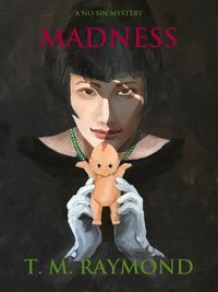 Produktbild: Madness (No Sin Mysteries, #2)