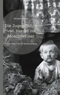 Produktbild: Die Jugendjahre von Herold zu Moschdehner