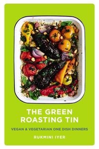 Bild vom Artikel The Green Roasting Tin vom Autor Rukmini Iyer