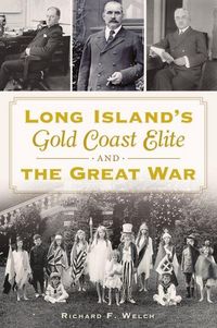 Produktbild: Long Island's Gold Coast Elite and the Great War