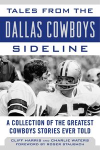 Produktbild: Tales from the Dallas Cowboys Sideline