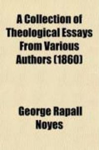 Produktbild: A Collection of Theological Essays from Various Authors