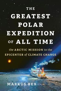 Bild vom Artikel The Greatest Polar Expedition of All Time vom Autor Markus Rex
