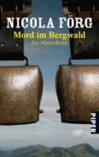Bild vom Artikel Mord im Bergwald vom Autor Nicola Förg