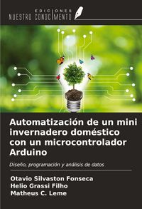 Produktbild: Automatizaci&oacute;n de un mini invernadero dom&eacute;stico con un microcontrolador Arduino