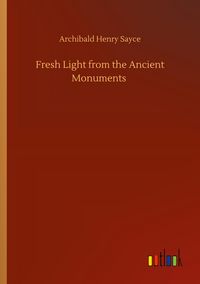 Produktbild: Fresh Light from the Ancient Monuments