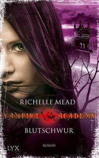Bild vom Artikel Vampire Academy - Blutschwur (Band 4) vom Autor Richelle Mead