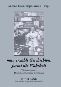 Produktbild: &laquo;man erz&auml;hlt Geschichten, formt die Wahrheit&raquo;