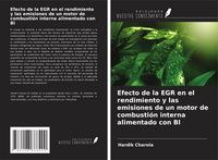 Produktbild: Efecto de la EGR en el rendimiento y las emisiones de un motor de combusti&oacute;n interna alimentado con Bl