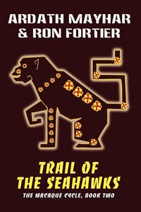 Produktbild: Trail of the Seahawks [The Macaque Cycle, Book Two]