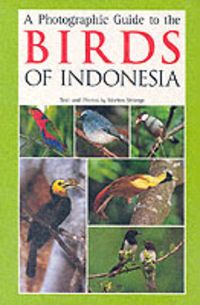 Produktbild: Photographic Guide to the Birds of Indonesia