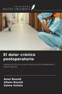 Produktbild: El dolor cr&oacute;nico postoperatorio