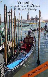 Bild vom Artikel Venedig - Der praktische Reiseführer für Ihren Städtetrip vom Autor Angeline Bauer