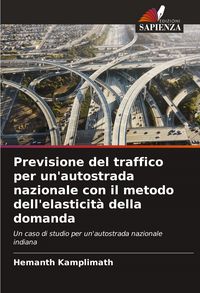 Produktbild: Previsione del traffico per un'autostrada nazionale con il metodo dell'elasticit&agrave; della domanda