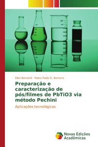 Produktbild: Prepara&ccedil;&atilde;o e caracteriza&ccedil;&atilde;o de p&oacute;s/filmes de PbTiO3 via m&eacute;todo Pechini