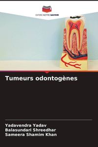 Produktbild: Tumeurs odontog&egrave;nes