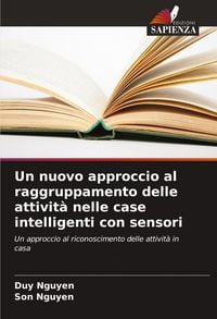 Produktbild: Un nuovo approccio al raggruppamento delle attivit&agrave; nelle case intelligenti con sensori