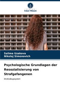 Produktbild: Psychologische Grundlagen der Resozialisierung von Strafgefangenen