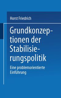 Produktbild: Grundkonzeptionen der Stabilisierungspolitik