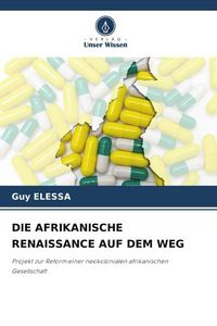 Produktbild: Die Afrikanische Renaissance Auf dem Weg