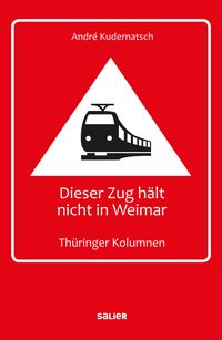 Produktbild: Dieser Zug h&auml;lt nicht in Weimar