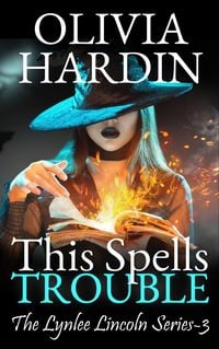 Produktbild: This Spells Trouble (The Lynlee Lincoln Series, #3)