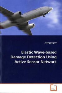Produktbild: SU, Z: Elastic Wave-based Damage Detection Using Active Sens