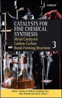 Produktbild: Metal Catalysed Carbon-Carbon Bond-Forming Reactions, Volume 3