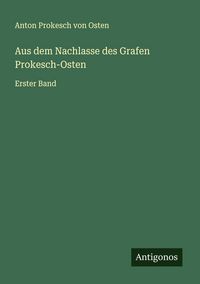 Produktbild: Aus dem Nachlasse des Grafen Prokesch-Osten