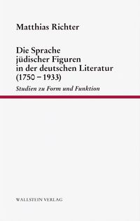 Produktbild: Die Sprache j&uuml;discher Figuren in der deutschen Literatur (1750-1933)