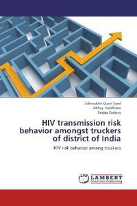 Produktbild: Quazi Syed, Z: HIV transmission risk behavior amongst trucke