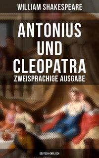 Bild vom Artikel Antonius und Cleopatra (Zweisprachige Ausgabe: Deutsch-Englisch) vom Autor William Shakespeare