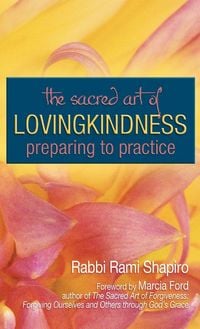 Produktbild: The Sacred Art of Lovingkindness