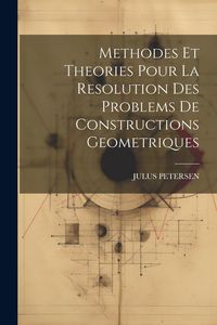 Produktbild: Methodes Et Theories Pour La Resolution Des Problems De Constructions Geometriques