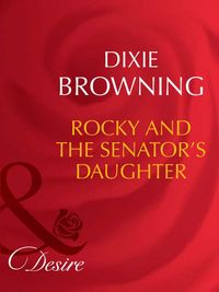 Produktbild: Rocky And The Senator's Daughter