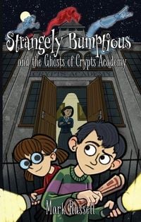 Produktbild: Strangely Bumptious and the Ghosts of Crypts Academy
