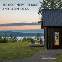 Produktbild: 150 Best New Cottage and Cabin Ideas